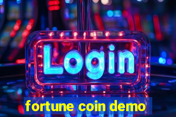 fortune coin demo