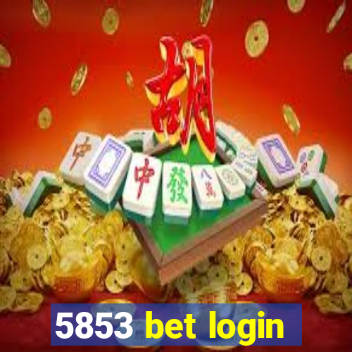 5853 bet login