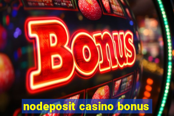 nodeposit casino bonus