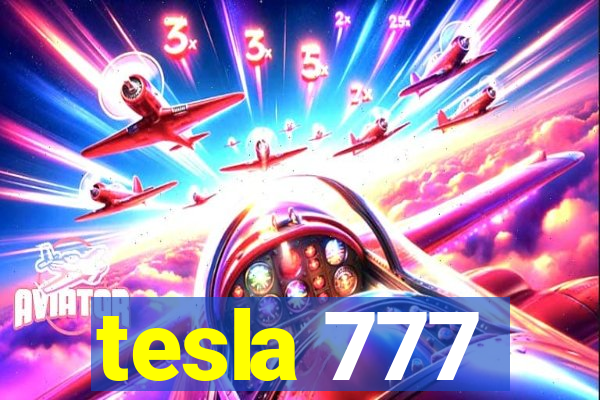 tesla 777