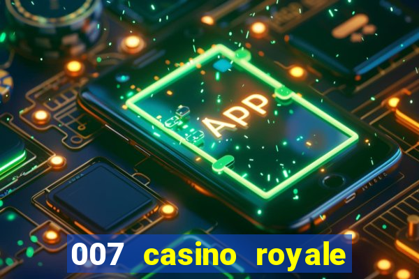 007 casino royale adoro cinema