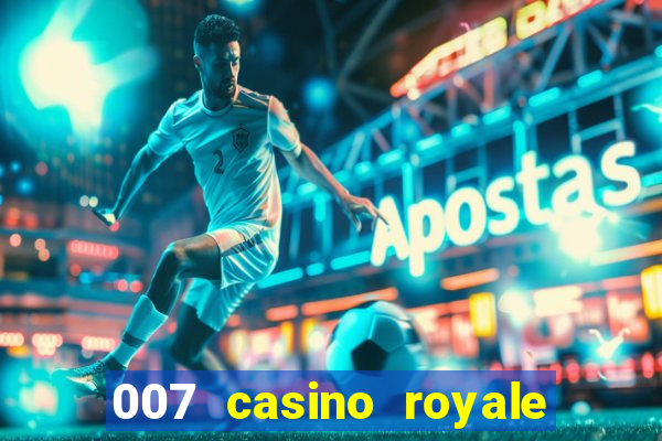 007 casino royale adoro cinema