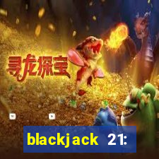 blackjack 21: casino card game