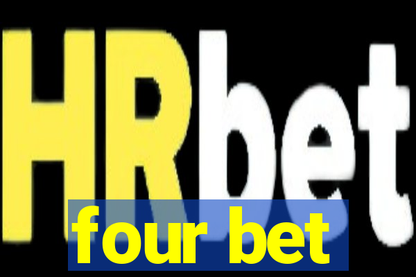 four bet