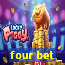 four bet