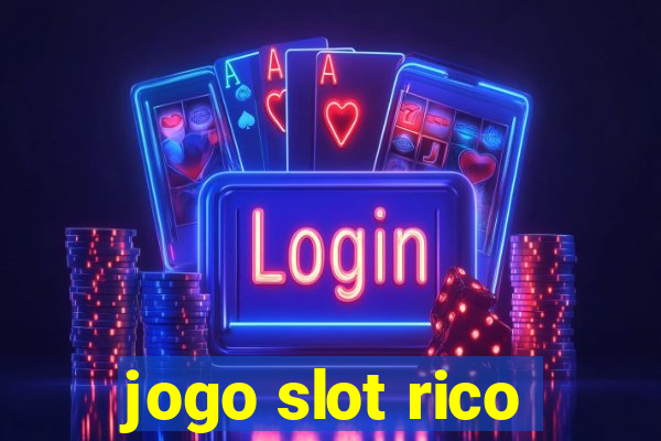 jogo slot rico