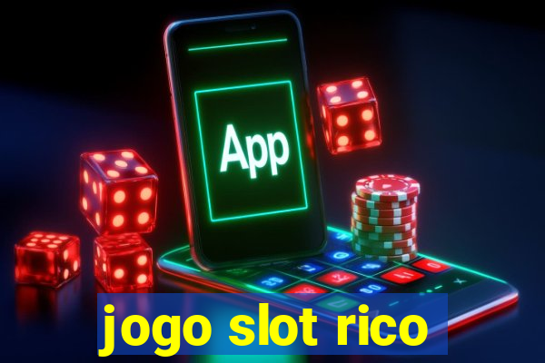 jogo slot rico