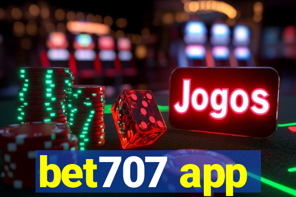 bet707 app