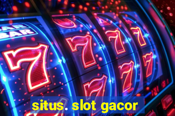 situs. slot gacor