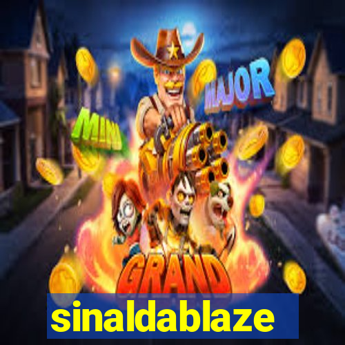 sinaldablaze