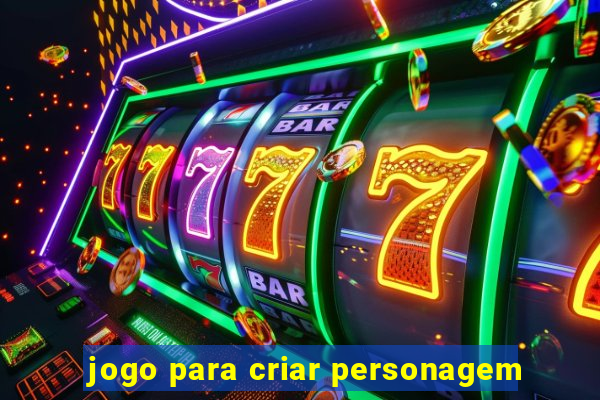 jogo para criar personagem