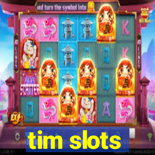 tim slots