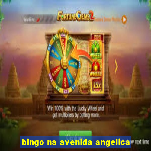 bingo na avenida angelica