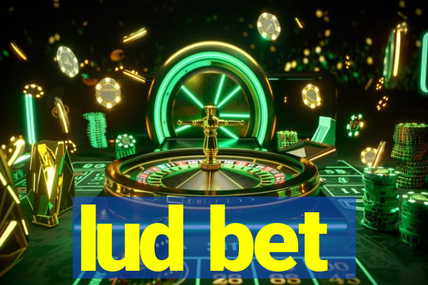 lud bet