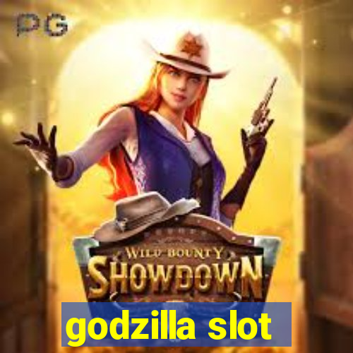 godzilla slot