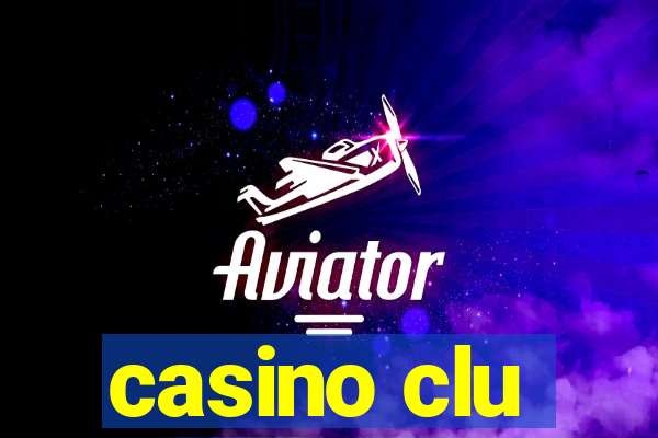 casino clu