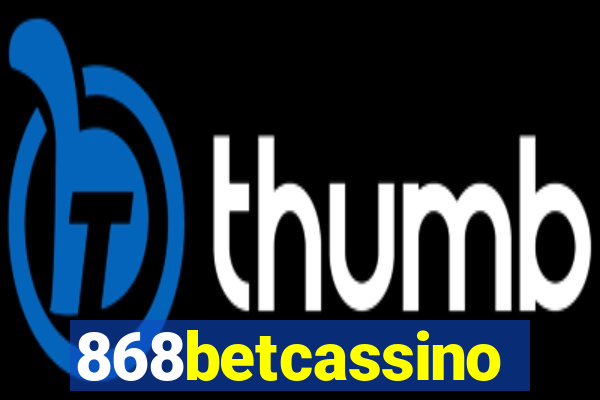 868betcassino