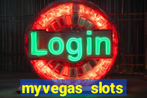 myvegas slots casino slots