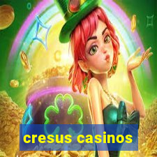 cresus casinos