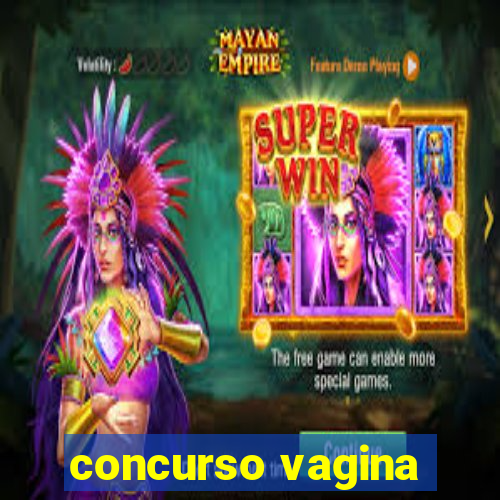 concurso vagina