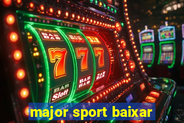 major sport baixar