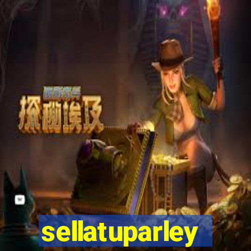 sellatuparley