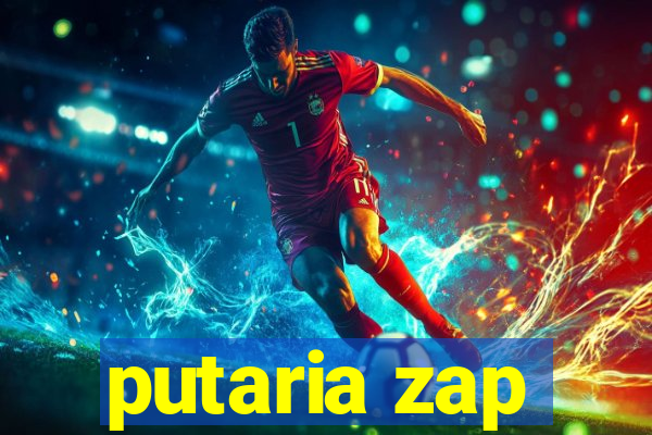 putaria zap