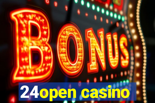 24open casino