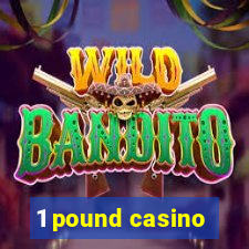 1 pound casino