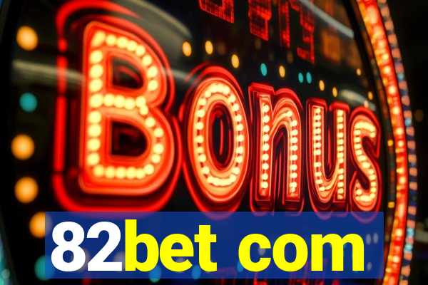 82bet com