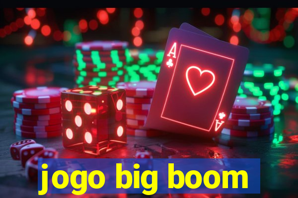 jogo big boom