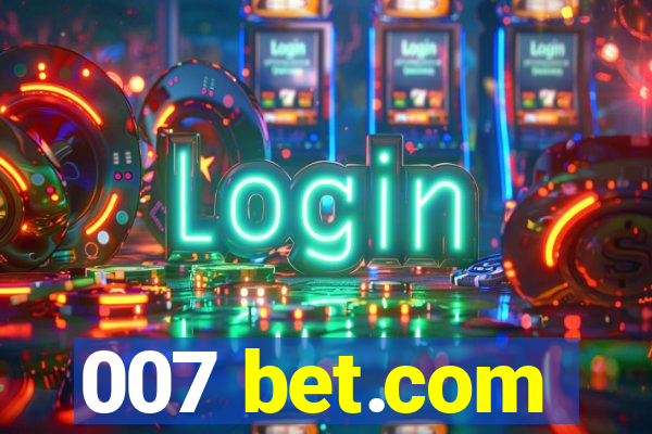 007 bet.com