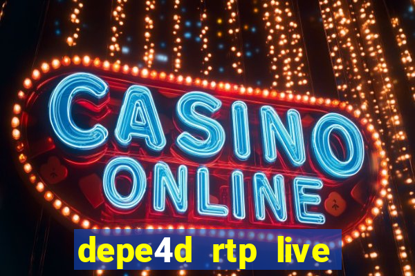 depe4d rtp live slot online pgsoft