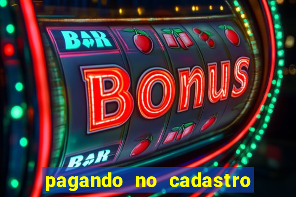 pagando no cadastro sem depósito