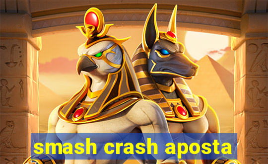 smash crash aposta