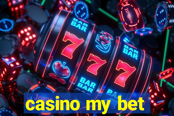 casino my bet