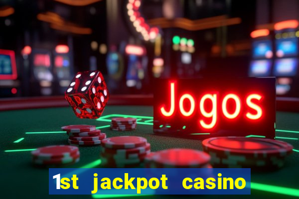 1st jackpot casino tunica ms