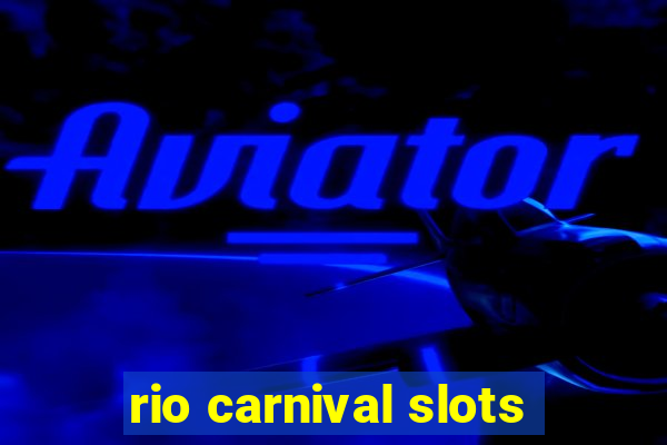 rio carnival slots