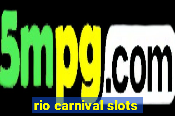 rio carnival slots