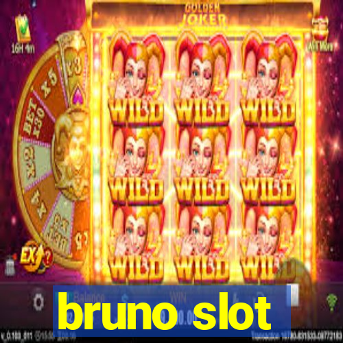 bruno slot