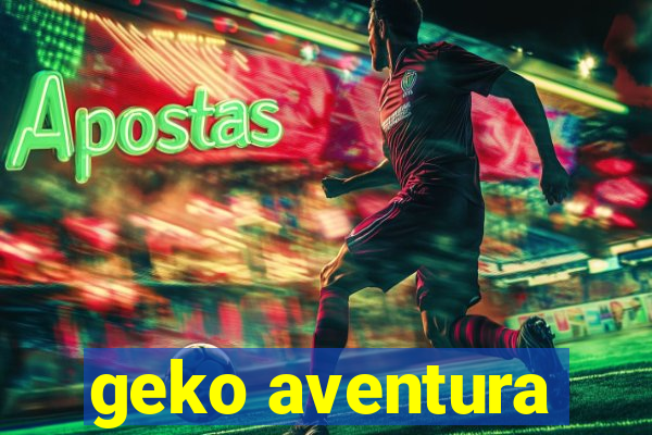 geko aventura