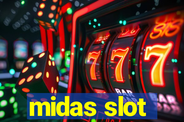 midas slot