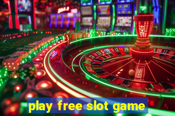 play free slot game