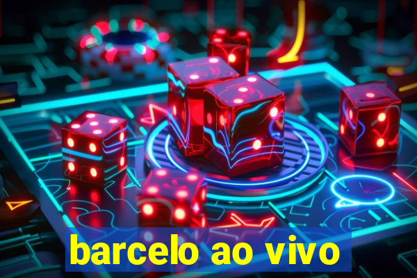 barcelo ao vivo