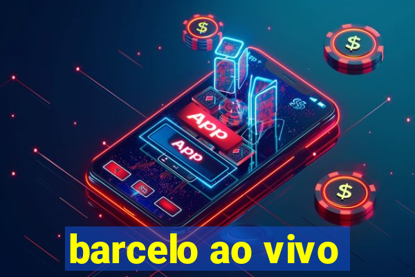 barcelo ao vivo