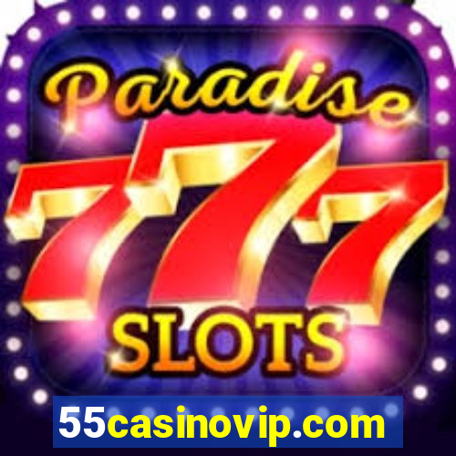 55casinovip.com