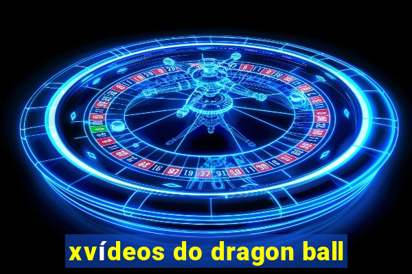 xvídeos do dragon ball