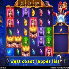 west coast rapper list