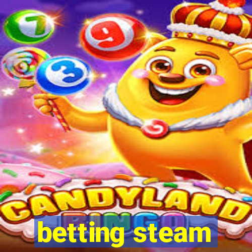 betting steam