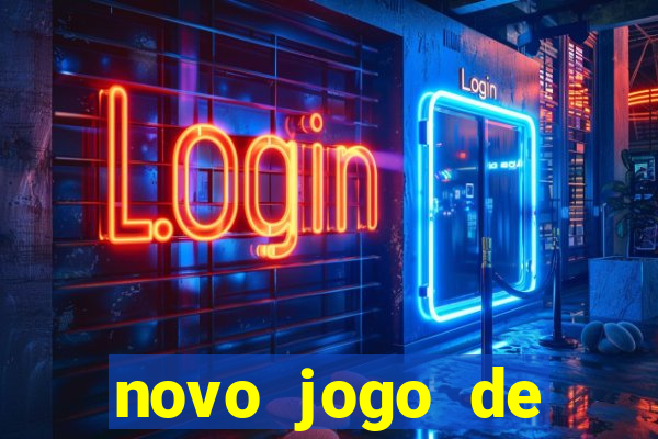 novo jogo de ganhar dinheiro